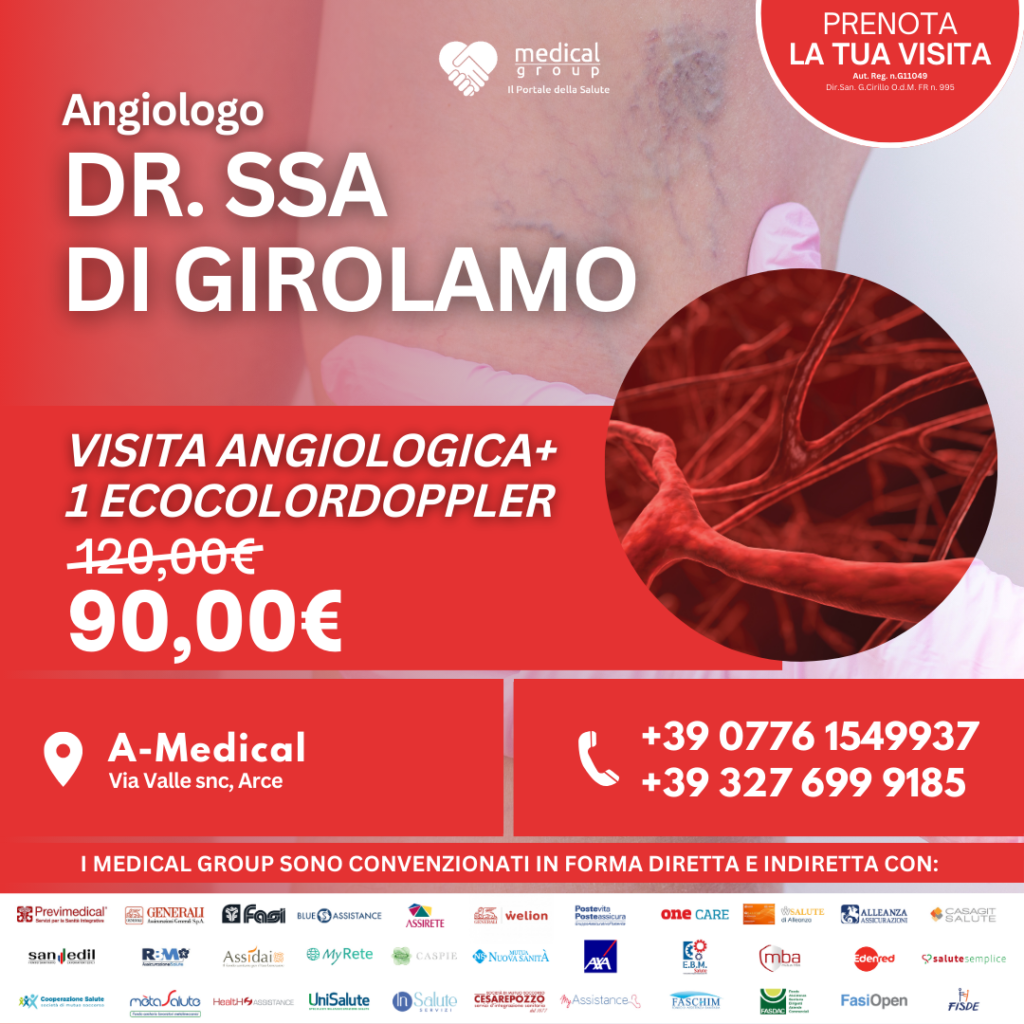 Tariffe del Mese Poliambulatorio A-Medical Arce VISITA ANGIOLOGICA CON 1 ECOCOLORDOPPLER DOTT.SSA DI GIROLAMO