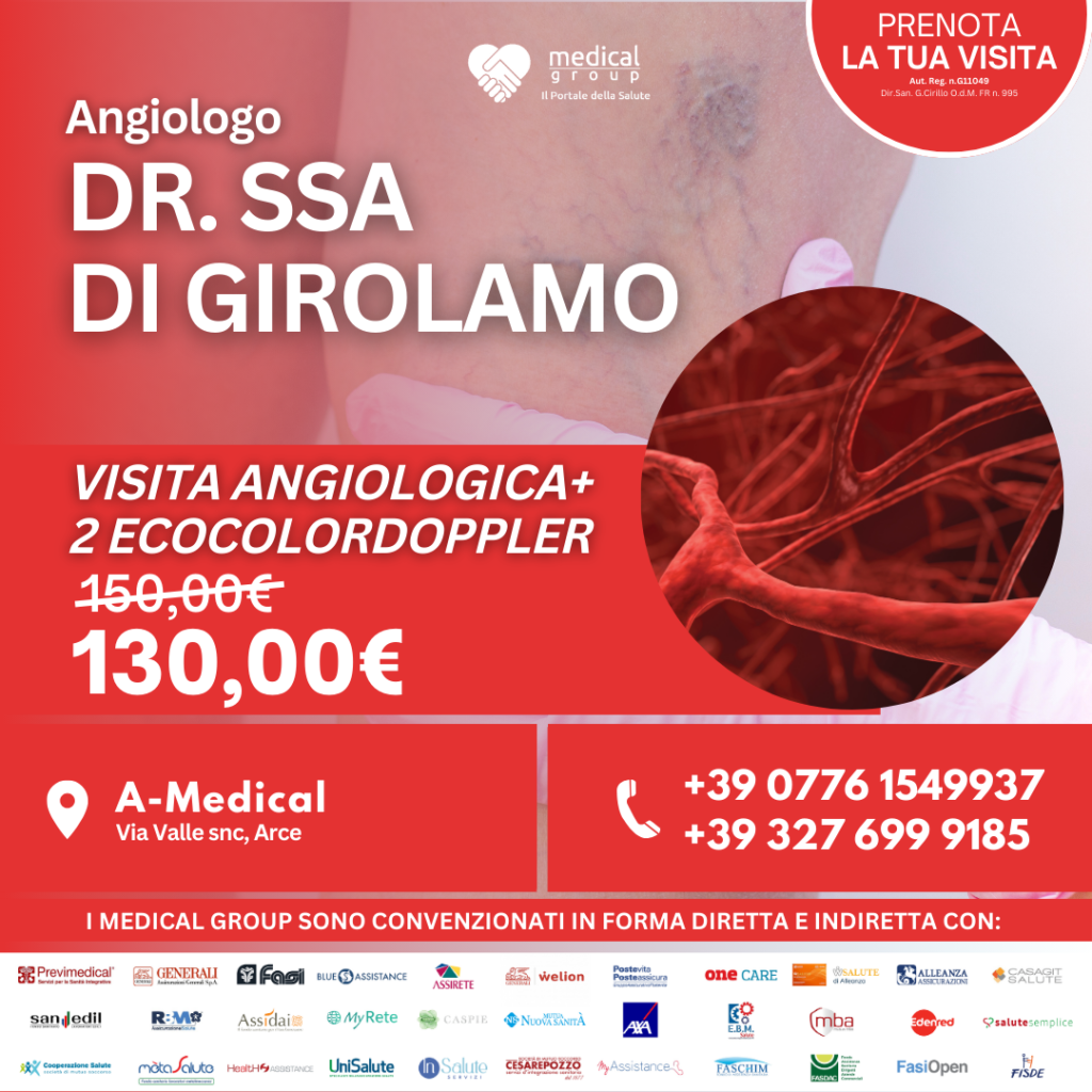 Tariffe del Mese Poliambulatorio A-Medical Arce VISITA ANGIOLOGICA CON 2 ECOCOLORDOPPLER DOTT.SSA DI GIROLAMO